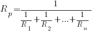 {R_p} = {1/{{1/R_1} + {1/R_2} + ... + {1/R_n}}}